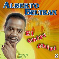 Alberto Beltran – El Chipi Chipi