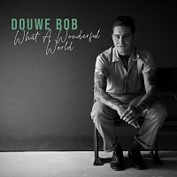 Douwe Bob – What A Wonderful World