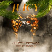 EAZ, Brray – Juicy [Remix]