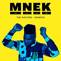 MNEK – The Rhythm [Remixes]