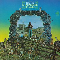 Tiny Tim – For All My Little Friends