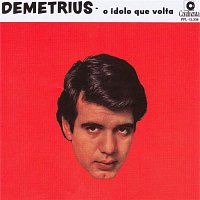 Demetrius – O Ídolo Que Volta