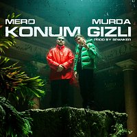 MERO, Murda – Konum Gizli