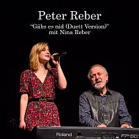 Peter Reber, Nina Reber – Gabs es nid [Duett Version]