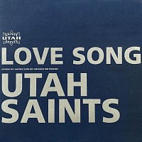 Utah Saints – Love Song (The Remixes)