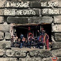 The Sons Of Truth – A Message From The Ghetto