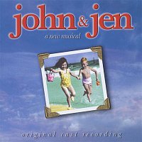 Andrew Lippa & Tom Greenwald – John & Jen (Original Cast Recording From The Musical)