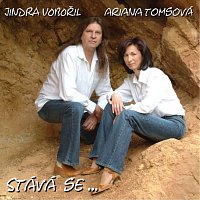 Jindra Vobořil a Ariana Tomsová – Stává se...