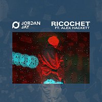 Jordan Jay, Alex Hackett – Ricochet