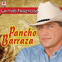 Pancho Barraza – La Más Hermosa
