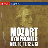 Mozart: The Symphonies - Vol. 2 - Nos. 10, 11, 12, 13