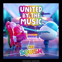 THE SQUISH – United By The Music
