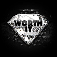 YK Osiris – Worth It