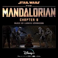 Ludwig Göransson – The Mandalorian: Chapter 8 [Original Score]