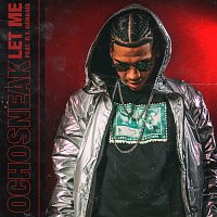 Ocho Sneak, O.T. Genasis – Let Me