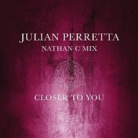 Julian Perretta – Closer To You (Nathan C Mix Radio Edit)