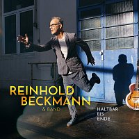 Reinhold Beckmann & Band – Haltbar bis Ende