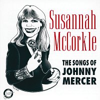 Susannah Mccorkle – The Songs Of Johnny Mercer