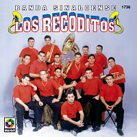 Banda Sinaloense los Recoditos – Banda Sinaloense Los Recoditos