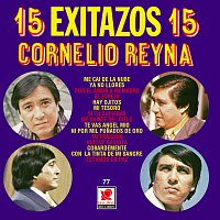 Cornelio Reyna – 15 Éxitazos