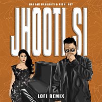 Harjas Harjaayi, Rishi Roy, Trosk – Jhooti Si [Lofi Remix]