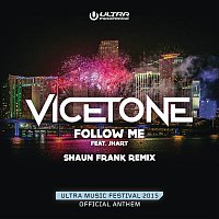 Vicetone, JHart – Follow Me
