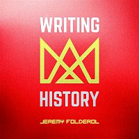 Jeremy Folderol – Writing History