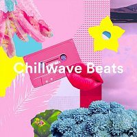 Různí interpreti – Chillwave Beats