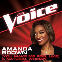 Amanda Brown – (You Make Me Feel Like) A Natural Woman [The Voice Performance]