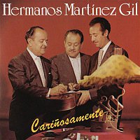 Hermanos Martinez-Gil – Carinosamente