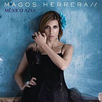 Magos Herrera – Mexico Azul