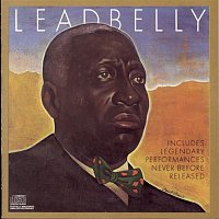 Leadbelly – Includes Legendary Performances Never Before Released
