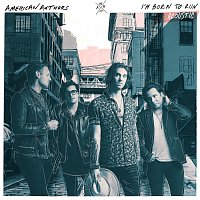 American Authors – I'm Born To Run [Acoustic]