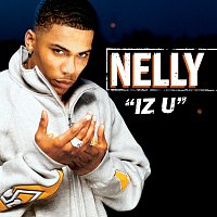 Nelly – Iz U