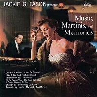 Jackie Gleason – Music, Martinis And Memories