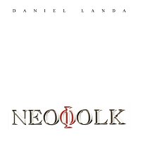 Daniel Landa – Neofolk CD