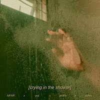 MFMF. – crying in the shower