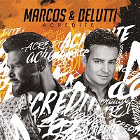 Marcos & Belutti – Acredite