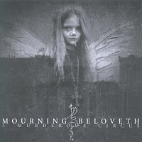 Mourning Beloveth – A murderous circus Expanded Edition