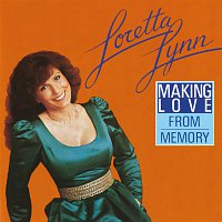 Loretta Lynn – Making Love From Memory