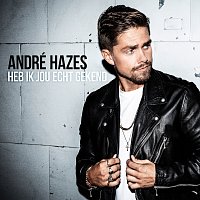 André Hazes Jr. – Heb Ik Jou Echt Gekend