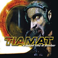 Tiamat – A Deeper Kind Of Slumber [re-issue]