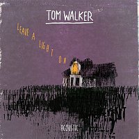 Tom Walker – Leave a Light On (Acoustic)