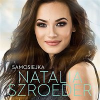 Natalia Szroeder – Samosiejka