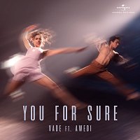 Vade, Awedi – You For Sure