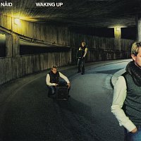 Naid – Waking Up