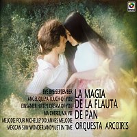 Orquesta Arcoiris – La Magia De La Flauta De Pan