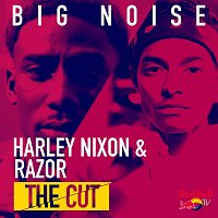 Harley Nixon, RAZOR – Big Noise (From Red Bull’s the Cut: UK)