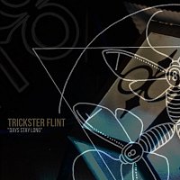 Trickster Flint – Days Stay Long