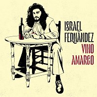 Israel Fernández – Vino Amargo